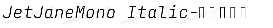 JetJaneMono Italic字体转换